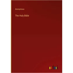 The Holy Bible, Belletristik von Anonymous