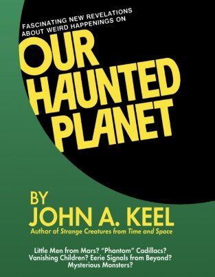 Keel, John A. - Our Haunted Planet - Preis vom 09.10.2026 07:28:09 h