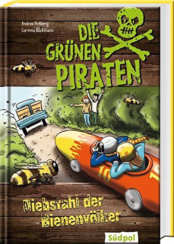 Andrea Poßberg - Die Grünen Piraten - Diebstahl der Bienenvölker - Preis vom 18.10.2026 19:22:15 h