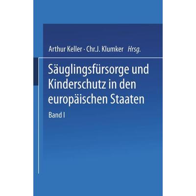 Säuglingsfürsorge und Kinderschutz in den europäischen Staaten, Taschenbuch von E. Ausset,I. Andersson,E. Basenau,N. Berend,A. Bonsdorf, Springer