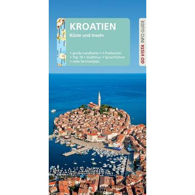 GO VISTA: Reiseführer Kroatien, Taschenbuch von Lore Marr-Bieger, Vista Point, 978-3-96141-368-3
