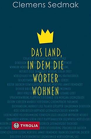 Clemens Sedmak - Das Land, in dem die Wörter wohnen - Preis vom 30.09.2026 22:30:23 h