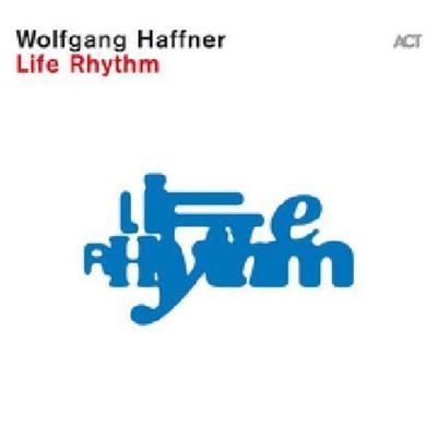 Life Rhythm - Wolfgang Haffner, CD
