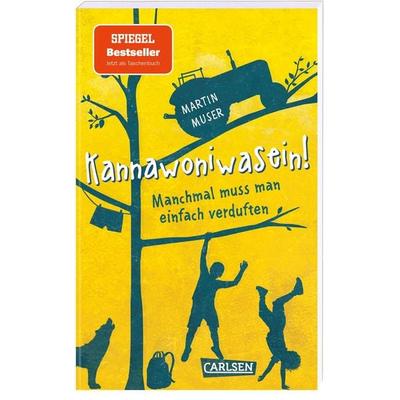 Kannawoniwasein 1: Kannawoniwasein! Manchmal muss man einfach verduften, Taschenbuch von Martin Muser, Carlsen, 978-3-551-32230-2