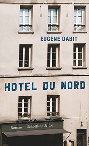 Eugène Dabit - Hôtel du Nord - Preis vom 19.10.2026 19:33:35 h