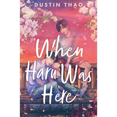 When Haru Was Here, Taschenbuch von Dustin Thao, Pan MacMillan, 978-1-03-500897-1