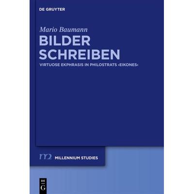 Bilder schreiben, Gebundene Ausgabe von Mario Baumann, De Gruyter, 978-3-11-025405-1