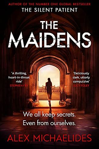 Alex Michaelides - The Maidens: The instant Sunday Times bestseller from the author of The Silent Patient - Preis vom 05.10.2026 03:47:11 h