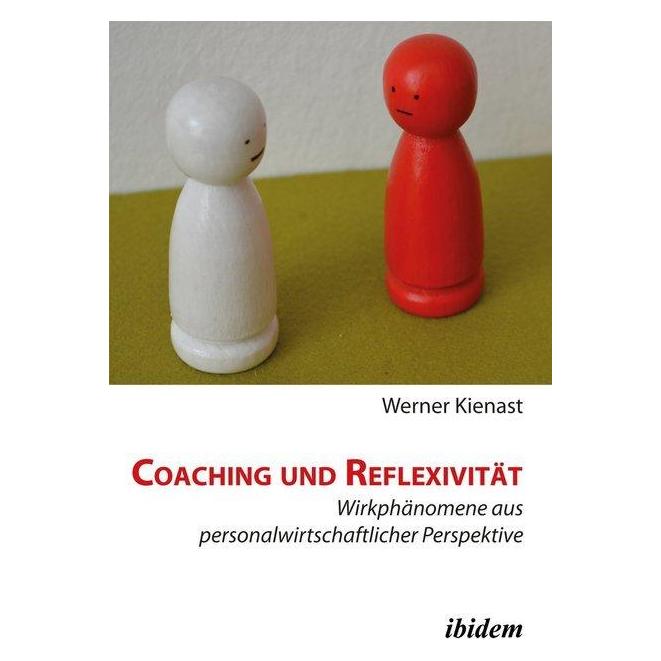 ibidem Coaching und Reflexivität (Deutsch, Softcover, Werner Kienast) (55528633)