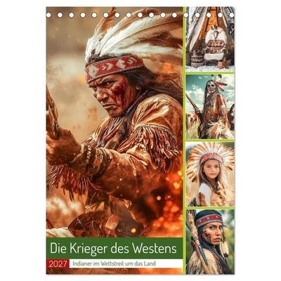 Die Krieger des Westens (Tischkalender 2027 DIN A5 hoch), CALVENDO Monatskalender