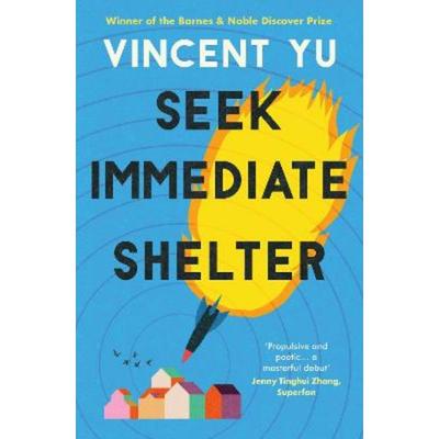Seek Immediate Shelter, Taschenbuch von Vincent Yu, Duckworth Books, 978-0-7156-5633-4