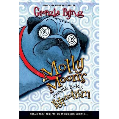Molly Moon's Incredible Book of Hypnotism, Taschenbuch von Georgia Byng, HarperCollins, 978-0-06-051409-9