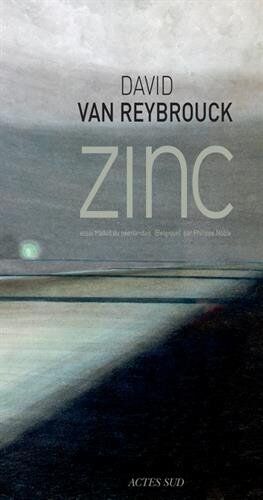 David Van Reybrouck - Zinc : essai - Preis vom 09.10.2026 07:28:09 h