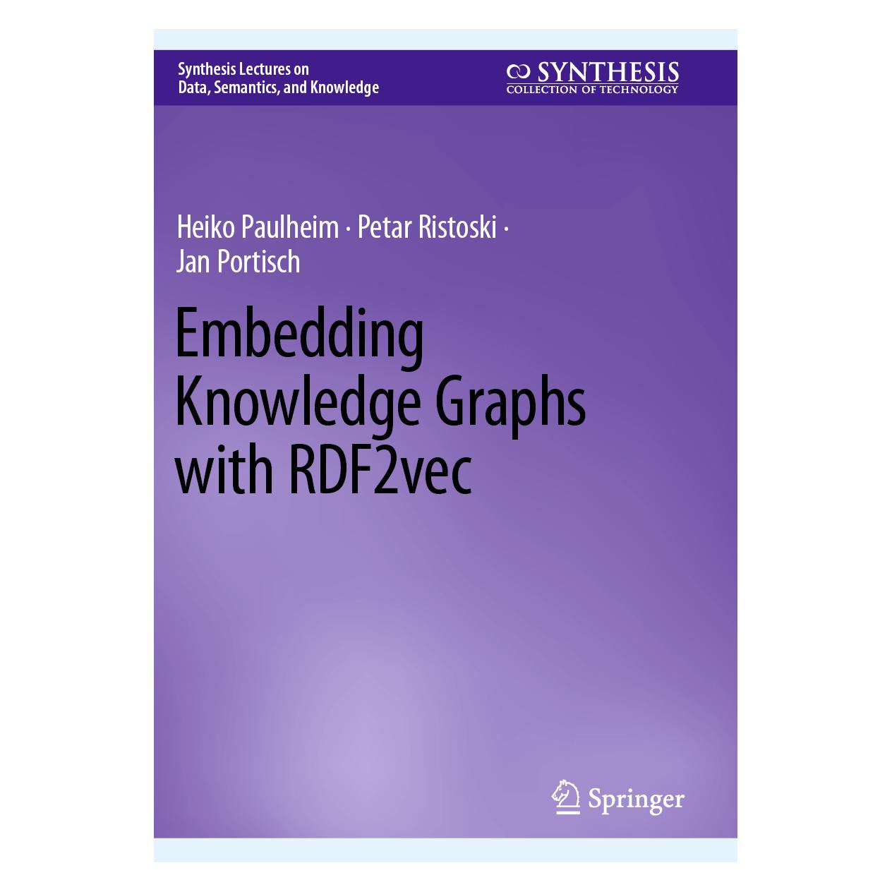 Springer Embedding Knowledge Graphs with RDF2vec (Englisch, Softcover, Heiko Paulheim, Jan Portisch, Petar Ristoski) (57065475)