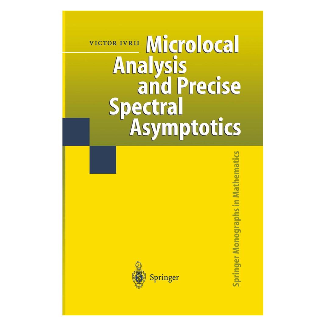 Springer Microlocal Analysis and Precise Spectral Asymptotics (Englisch, Softcover, Victor Ivrii) (55375808)