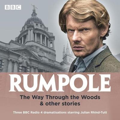 Rumpole: The Way Through the Woods & Other Stories - John Mortimer, CD, 9781787534735