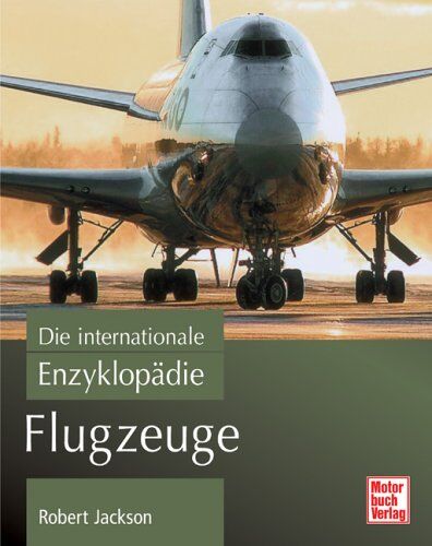 Robert Jackson - Flugzeuge: Die internationale Enzyklopädie - Preis vom 30.09.2026 09:01:18 h