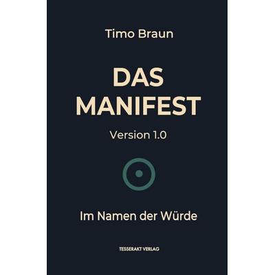 Das Manifest, Taschenbuch von Timo Braun, Epubli, 978-3-8197-3113-6