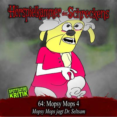 Folge 64: Mopsy Mops 4 - Mopsy Mops jagt Dr. Seltsam - , Audio, 4066218095203