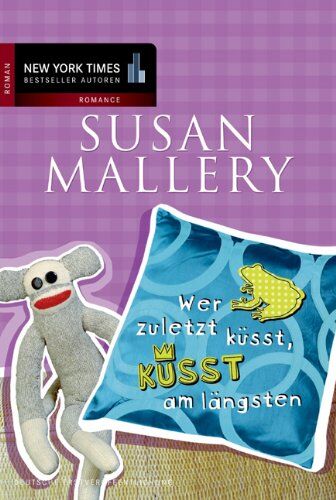 Susan Mallery - Wer zuletzt küsst, küsst am längsten - Preis vom 10.10.2026 11:48:34 h