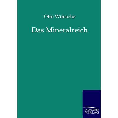 Das Mineralreich, Taschenbuch von Otto Wünsche, Salzwasser, 978-3-86444-110-3