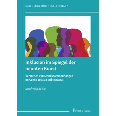 Inklusion im Spiegel der neunten Kunst, Taschenbuch von Manfred Jödecke, Frank & Timme, 978-3-7329-0809-7