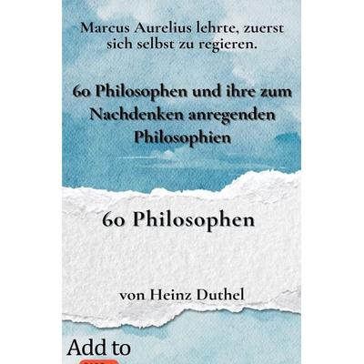 60 Philosophen, Taschenbuch von Heinz Duthel, Epubli, 978-3-565-02985-3