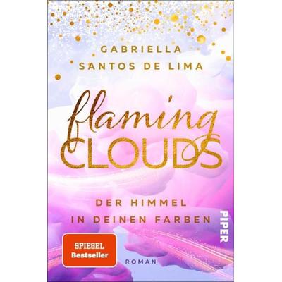 Flaming Clouds – Der Himmel in deinen Farben, Taschenbuch von Gabriella Santos de Lima, Piper Taschenbuch