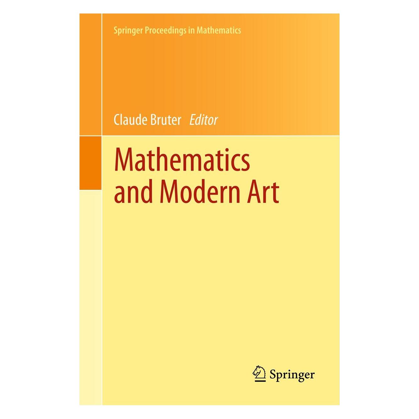 Springer Mathematics and Modern Art (Englisch, Hardcover, Claude Bruter) (9783642244964)