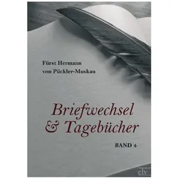 Briefwechsel und Tagebücher, Belletristik von Pückler-Muskau, Fürst Hermann von Pückler-Muskau