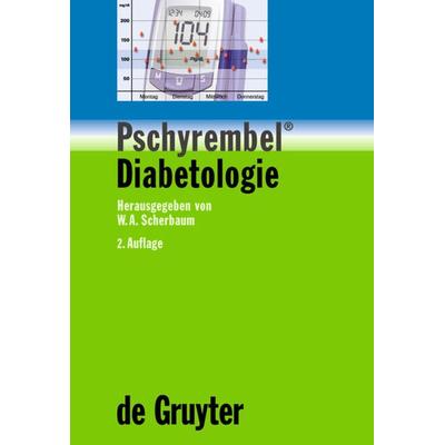 Pschyrembel® Diabetologie, Gebundene Ausgabe von Werner A. Scherbaum, De Gruyter, 978-3-11-018885-1