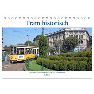 Tram historisch (Tischkalender 2026 DIN A5 quer), CALVENDO Monatskalender