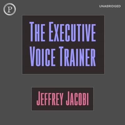 The Executive Voice Trainer - Jeffrey Jacobi, Audio, 9781597776738
