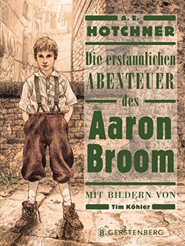 Hotchner, A. E. - Die erstaunlichen Abenteuer des Aaron Broom - Preis vom 30.09.2026 09:01:18 h