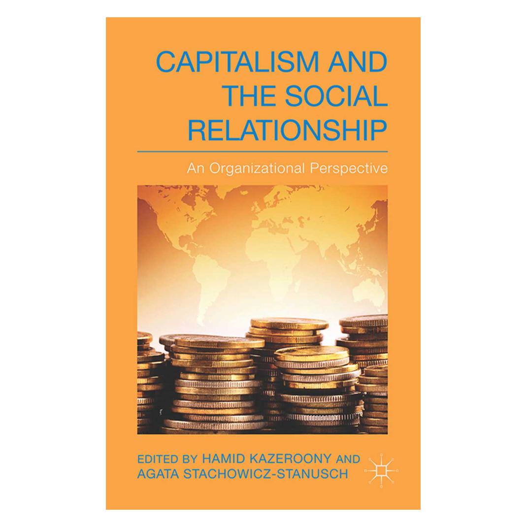Springer Capitalism and the Social Relationship (Englisch, Softcover, A. Stachowicz-Stanusch, H. Kazeroony) (55820423)