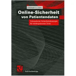 Online-Sicherheit von Patientendaten, Fachbücher von Christoph F-J Goetz