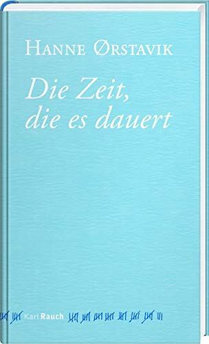 Hanne Ørstavik - Die Zeit, die es dauert - Preis vom 13.10.2026 11:25:28 h