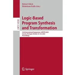 Logic-Based Program Synthesis and Transformation, Fachbücher von Robert Glück, Bishoksan Kafle