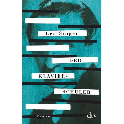 Der Klavierschüler, Taschenbuch von Lea Singer, dtv, 978-3-423-14793-4
