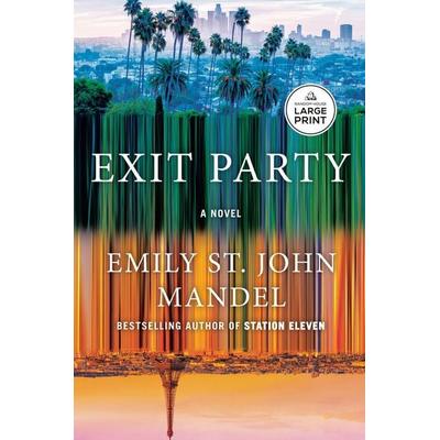 Exit Party, Taschenbuch von Emily St John Mandel, Random House N.Y.