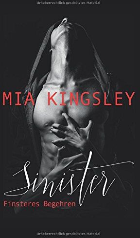 Mia Kingsley - Sinister: Finsteres Begehren - Preis vom 15.10.2026 23:06:25 h