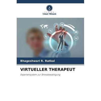 VIRTUELLER THERAPEUT, Taschenbuch von Bhageshwari R. Ratkal, Verlag Unser Wissen, 978-620-6-27919-8