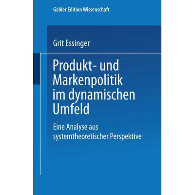 Produkt- und Markenpolitik im dynamischen Umfeld, Taschenbuch von Grit Essinger, Deutscher Universitätsverlag, 978-3-8244-7442-4