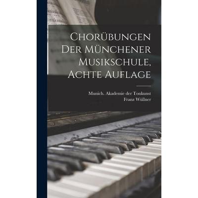 Chorübungen der Münchener Musikschule, Achte Auflage -