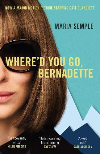 Maria Semple - Where'd You Go, Bernadette: Soon to be a major film starring Cate Blanchett - Preis vom 14.10.2026 23:07:16 h