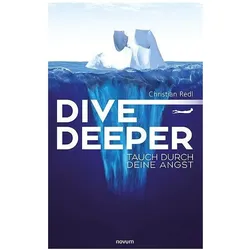 Dive Deeper, Belletristik von Christian Redl