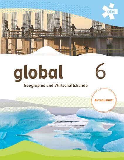 Elisabeth Dittrich - global 6. Geographie und Wirtschaftskunde, Schülerbuch, Aktualisierung + E-Book - Preis vom 09.10.2026 07:28:09 h