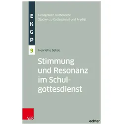 Stimmung und Resonanz im Schulgottesdienst, Fachbücher von Henriette Gehse