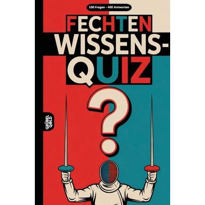Fechten Wissensquiz, Taschenbuch von Grübelgold Rätselhefte, Grübelgold, 978-3-693-19046-3