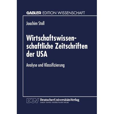 Wirtschaftswissenschaftliche Zeitschriften der USA, Taschenbuch von Joachim Stoll, Deutscher Universitätsverlag, 978-3-8244-6597-2